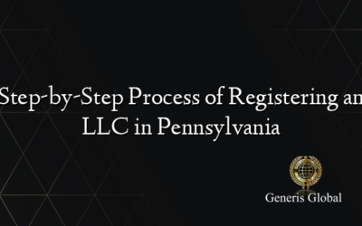 Step-by-Step Process of Registering an LLC in Pennsylvania