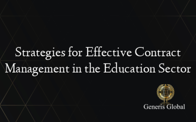 Strategies for Effective Contract Management in the Education Sector