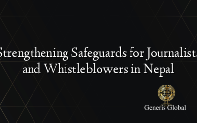 Strengthening Safeguards for Journalists and Whistleblowers in Nepal