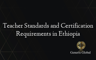 Teacher Standards and Certification Requirements in Ethiopia