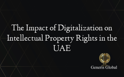 The Impact of Digitalization on Intellectual Property Rights in the UAE