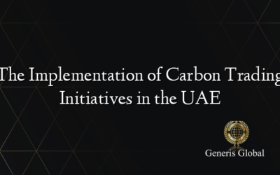 The Implementation of Carbon Trading Initiatives in the UAE