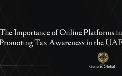 The Importance of Online Platforms in Promoting Tax Awareness in the UAE