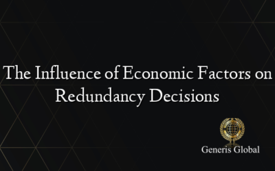 The Influence of Economic Factors on Redundancy Decisions