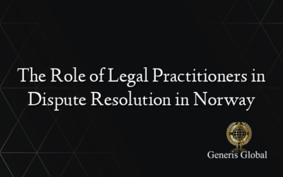 The Role of Legal Practitioners in Dispute Resolution in Norway