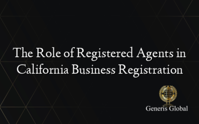 The Role of Registered Agents in California Business Registration