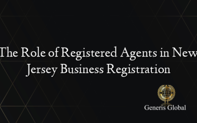 The Role of Registered Agents in New Jersey Business Registration