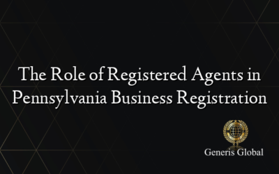 The Role of Registered Agents in Pennsylvania Business Registration