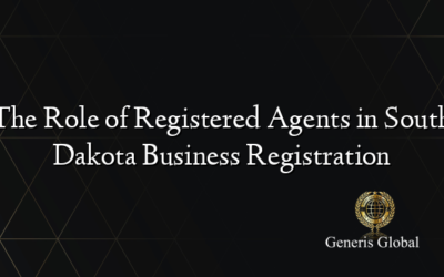 The Role of Registered Agents in South Dakota Business Registration