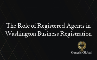 The Role of Registered Agents in Washington Business Registration