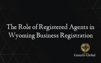 The Role of Registered Agents in Wyoming Business Registration