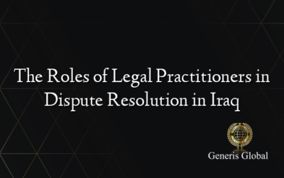 The Roles of Legal Practitioners in Dispute Resolution in Iraq