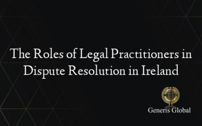The Roles of Legal Practitioners in Dispute Resolution in Ireland