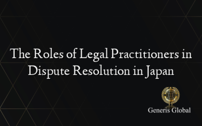 The Roles of Legal Practitioners in Dispute Resolution in Japan