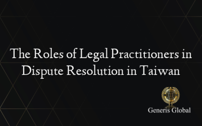The Roles of Legal Practitioners in Dispute Resolution in Taiwan