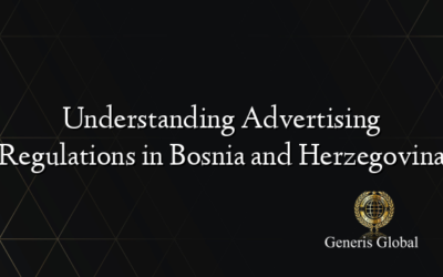 Understanding Advertising Regulations in Bosnia and Herzegovina