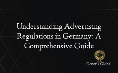 Understanding Advertising Regulations in Germany: A Comprehensive Guide