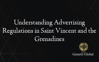 Understanding Advertising Regulations in Saint Vincent and the Grenadines