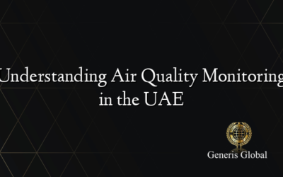 Understanding Air Quality Monitoring in the UAE