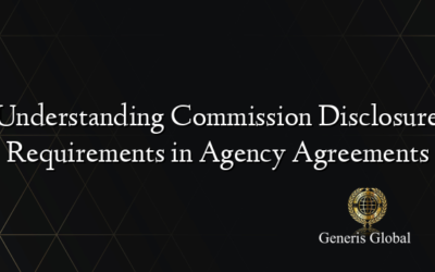 Understanding Commission Disclosure Requirements in Agency Agreements