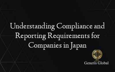 Understanding Compliance and Reporting Requirements for Companies in Japan