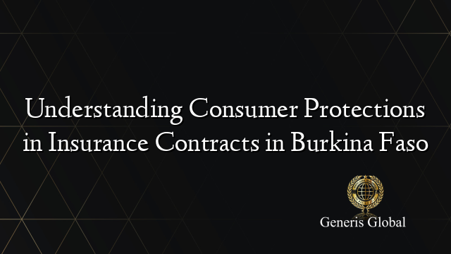 Understanding Consumer Protections in Insurance Contracts in Burkina Faso