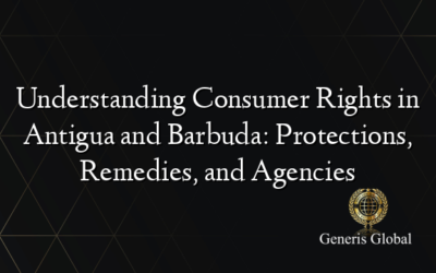 Understanding Consumer Rights in Antigua and Barbuda: Protections, Remedies, and Agencies