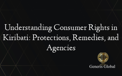 Understanding Consumer Rights in Kiribati: Protections, Remedies, and Agencies