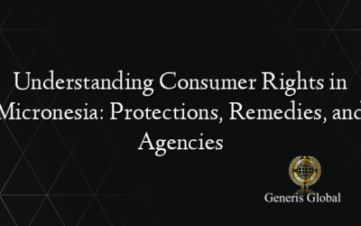 Understanding Consumer Rights in Micronesia: Protections, Remedies, and Agencies