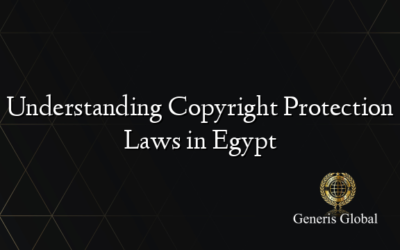 Understanding Copyright Protection Laws in Egypt