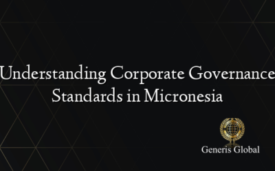 Understanding Corporate Governance Standards in Micronesia