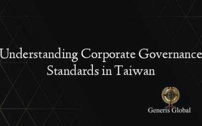 Understanding Corporate Governance Standards in Taiwan