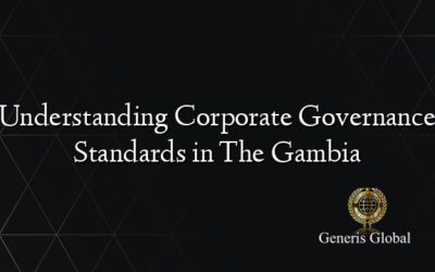 Understanding Corporate Governance Standards in The Gambia