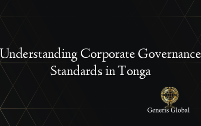 Understanding Corporate Governance Standards in Tonga