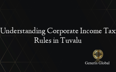 Understanding Corporate Income Tax Rules in Tuvalu