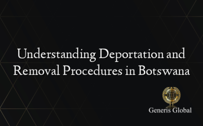 Understanding Deportation and Removal Procedures in Botswana