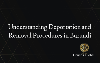 Understanding Deportation and Removal Procedures in Burundi