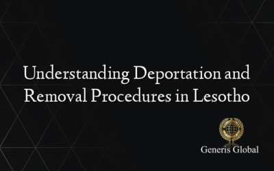 Understanding Deportation and Removal Procedures in Lesotho
