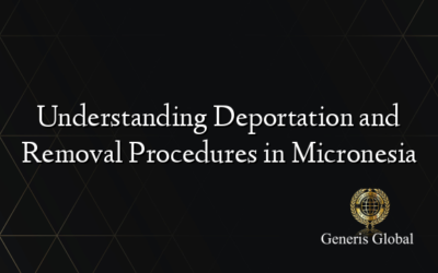 Understanding Deportation and Removal Procedures in Micronesia