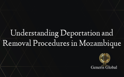 Understanding Deportation and Removal Procedures in Mozambique
