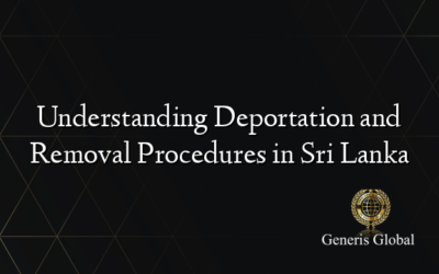 Understanding Deportation and Removal Procedures in Sri Lanka