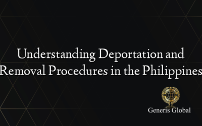 Understanding Deportation and Removal Procedures in the Philippines