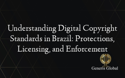 Understanding Digital Copyright Standards in Brazil: Protections, Licensing, and Enforcement