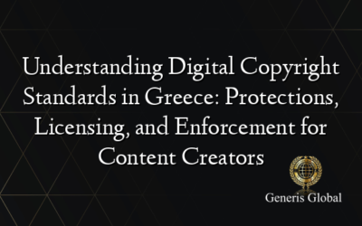 Understanding Digital Copyright Standards in Greece: Protections, Licensing, and Enforcement for Content Creators