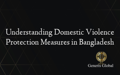 Understanding Domestic Violence Protection Measures in Bangladesh