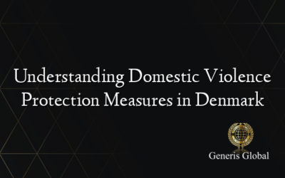 Understanding Domestic Violence Protection Measures in Denmark