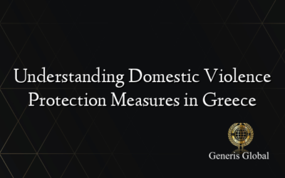 Understanding Domestic Violence Protection Measures in Greece