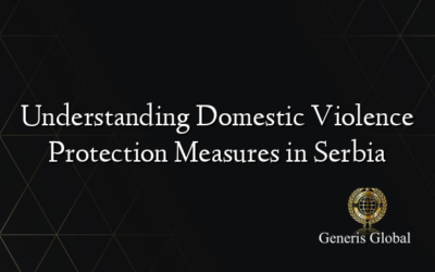 Understanding Domestic Violence Protection Measures in Serbia