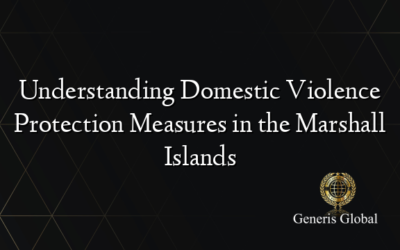 Understanding Domestic Violence Protection Measures in the Marshall Islands