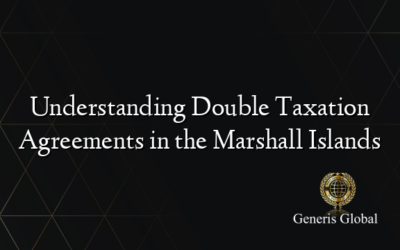 Understanding Double Taxation Agreements in the Marshall Islands